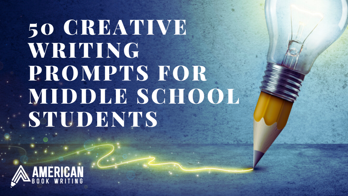 50 Creative Writing Prompts For Middle School Students